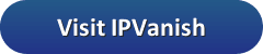 Visit IPVanish
