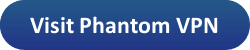 Visit Phantom VPN
