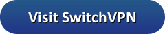 Visit SwitchVPN