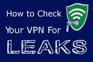 VPN Leaks Test