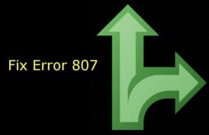 Fix Error 807