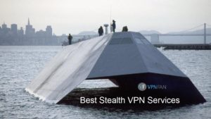 Best stealth VPN