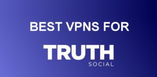 Best VPNs for Truth Social