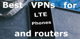 Best VPNs for LTE Phones