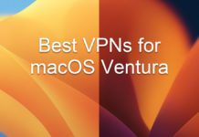 Best VPNs for macOS Ventura